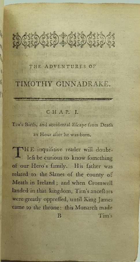 The Life and Extraordinary Adventures, the Perils and Critical Escapes of Timothy Ginnadrake, that Child of checquer'd Fortune. In Three Volumes.