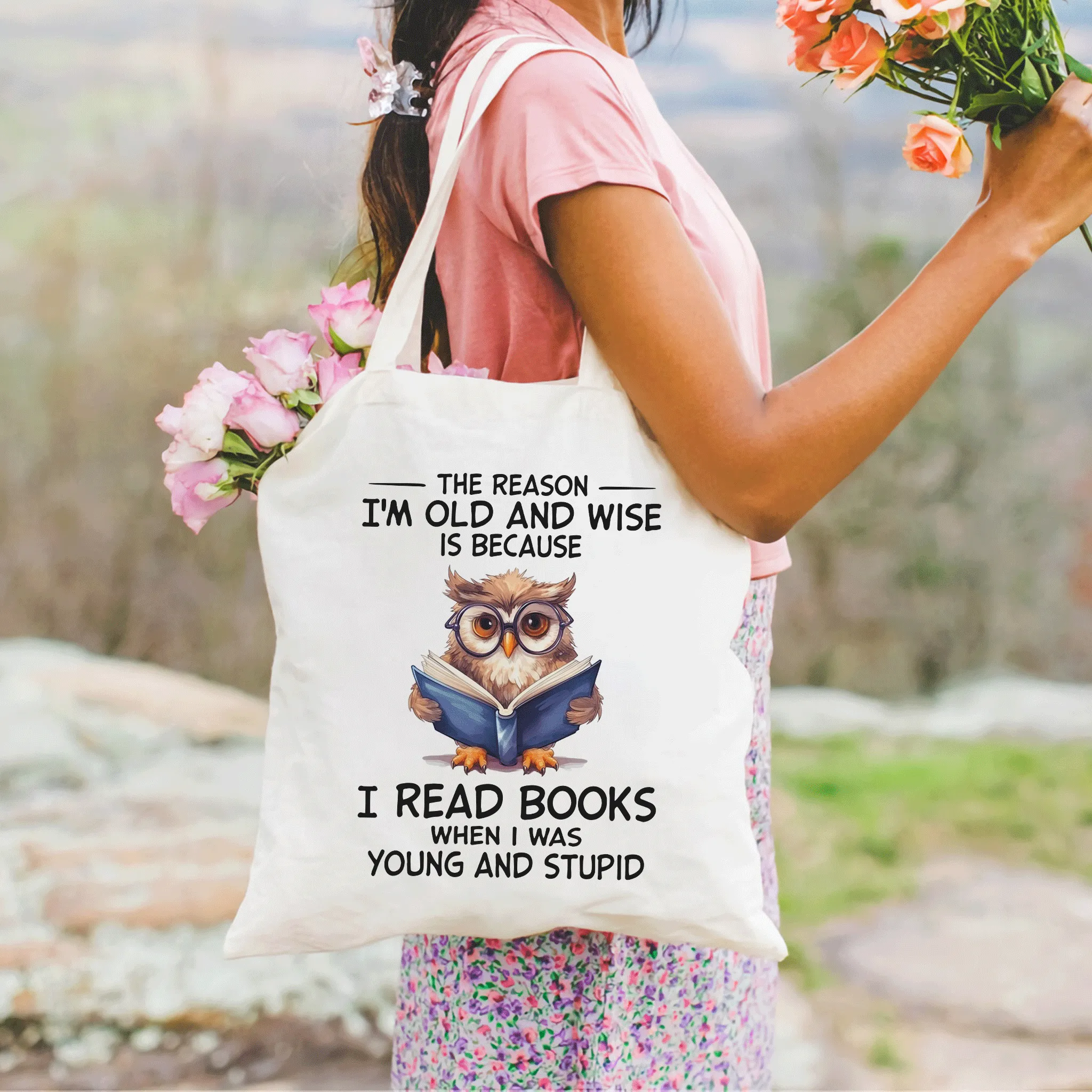 The Reason I'm Old And Wise Is Because I Read Books When I Was Young And Stupid Book Lovers Gift TBW363